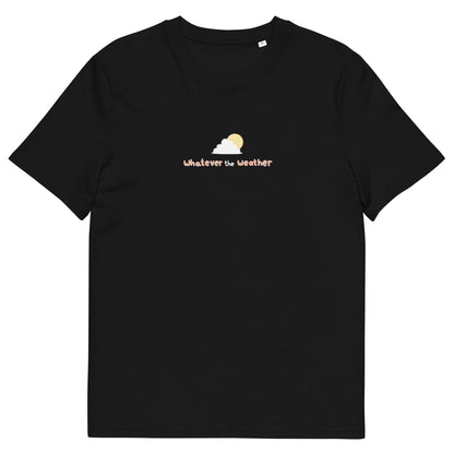 WHATEVER THE WEATHER (Black) TEE